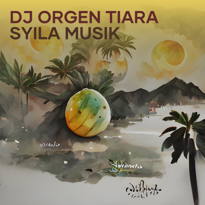 Dj Orgen Tiara Syila Musik's cover