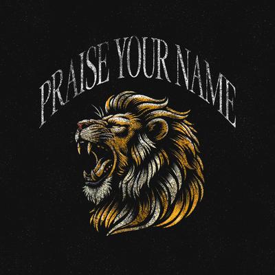 Praise Your Name By Anthem Worship, Remnant House, Mass Anthem's cover