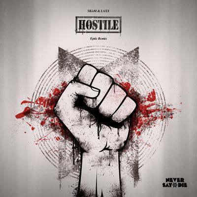 Hostile (Eptic Remix)'s cover