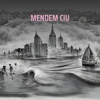 MENDEM CIU's cover
