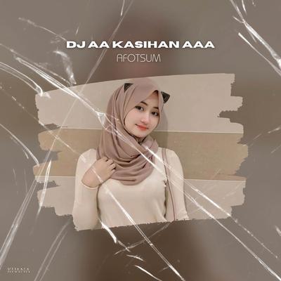DJ AA KASIHAN AAA's cover