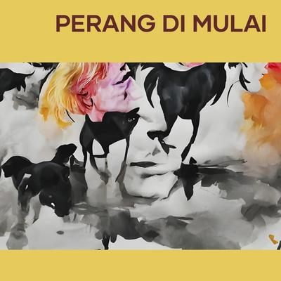 Perang di mulai's cover