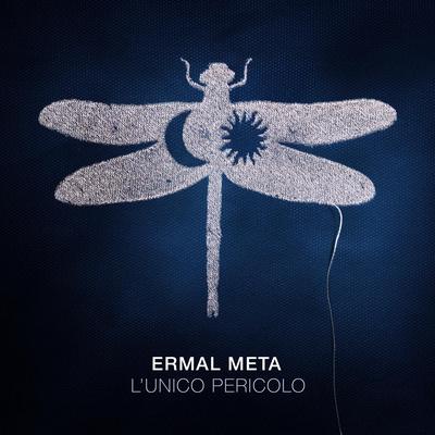 L'unico pericolo By Ermal Meta's cover