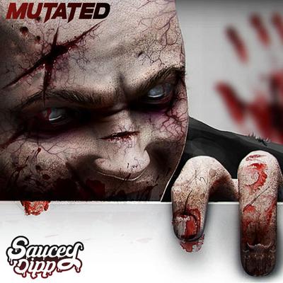 Mutated By SauceyDipp's cover