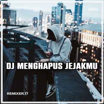 DJ MENGHAPUS JEJAKMU's cover
