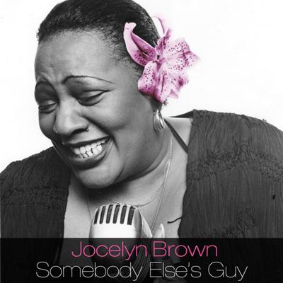 Somebody Else's Guy By Jocelyn Brown's cover