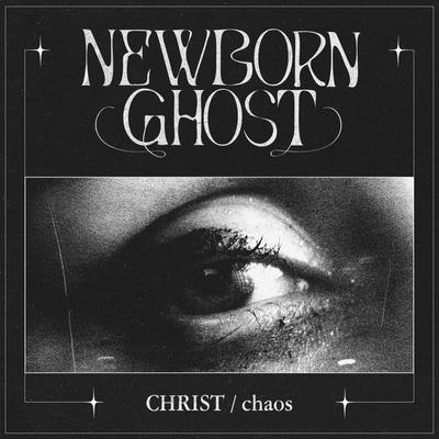 CHRIST/ chaos (Single) By Newborn Ghost's cover