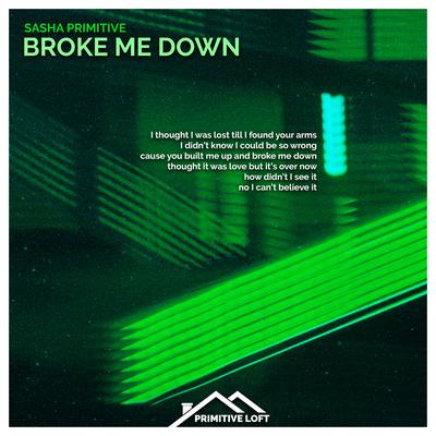 Broke Me Down (Extended Mix)'s cover