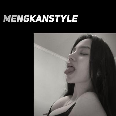 MengkanStyle's cover