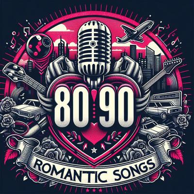 Romantic Songs 80'S 90'S: Best Rock Love Songs, Acoustic Rock Music & Pop Ballads's cover