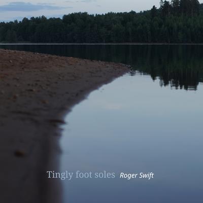 Tingly foot soles By Roger swift's cover