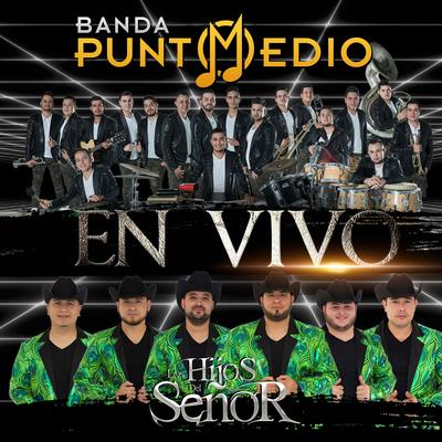 Punto Medio Y Los Hijos Del Señor (En Vivo)'s cover