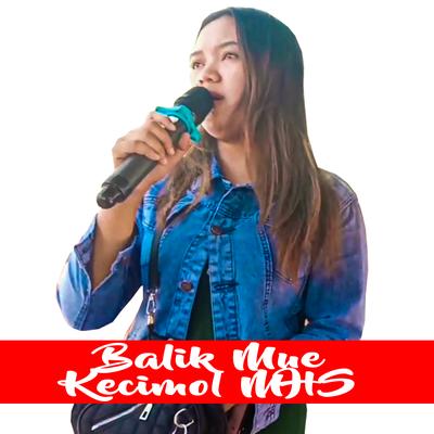 Balik Mue Kecimol MHS's cover