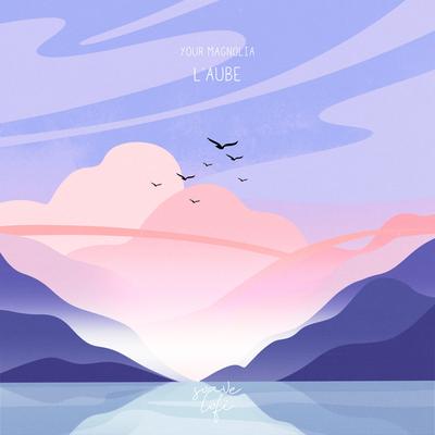 L'aube (feat. Dimension 32) By Your Magnolia, Dimension 32's cover