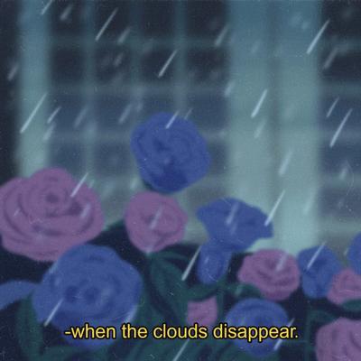 when the clouds disappear's cover