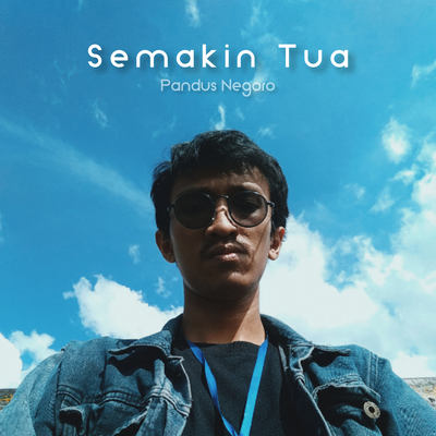 Semakin Tua's cover