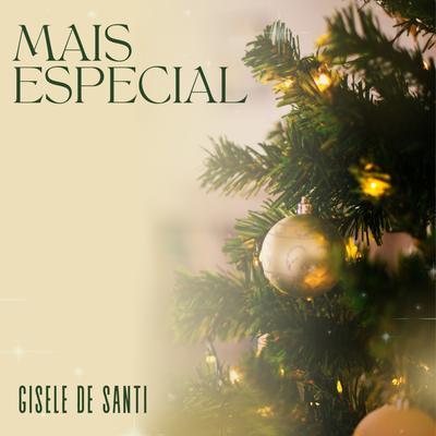 Mais Especial By Gisele De Santi's cover