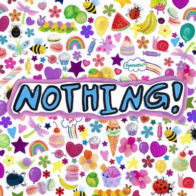 NOTHING! By Brye's cover