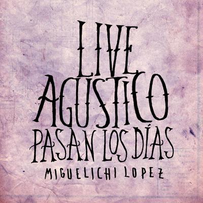 Miguelichi López's cover