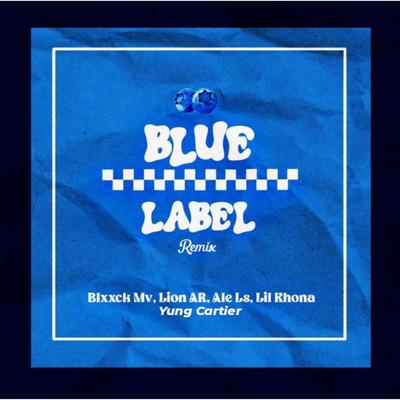 Blue Label (Remix)'s cover