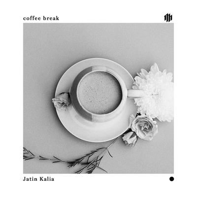 coffee break By Jatin Kalia's cover