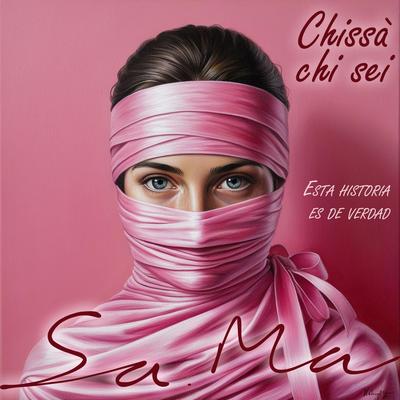 Chissà chi sei (Esta historia es de verdad)'s cover