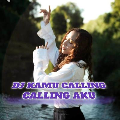 DJ KAMU CALLING CALLING's cover