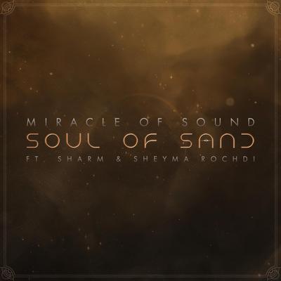 Soul Of Sand By Miracle Of Sound, Sheyma, Sharm's cover