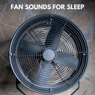 Fan Sounds for Sleep's cover