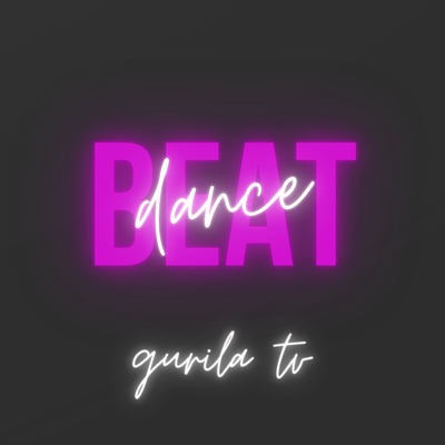 Beat Dance By Gurila tv's cover