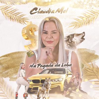 Na Pegada da Loba By Cláudia Mel, B7 City, MC Tigrão's cover
