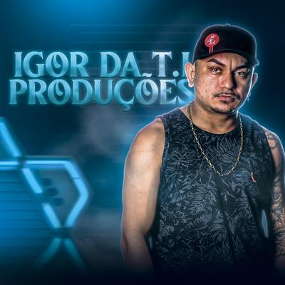 ELA QUER SENTAR By Dj Igor da TI's cover