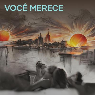 Você merece's cover