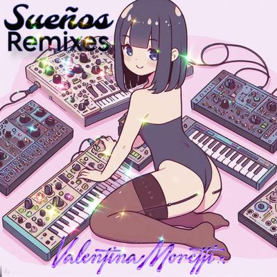 Sueños (Sussie 4 Remix) By Valentina Moretti's cover