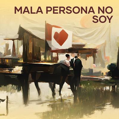 Mala Persona no Soy's cover