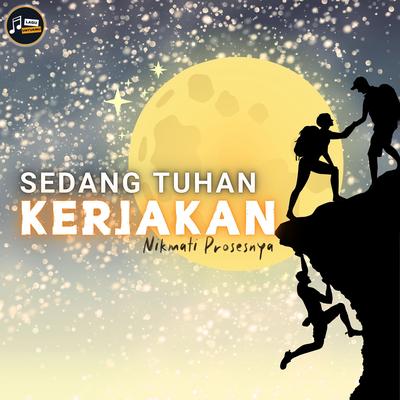 SEDANG TUHAN KERJAKAN (nikmati prosesnya)'s cover