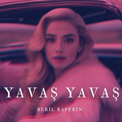 Yavaş Yavaş By Beril Raperin's cover