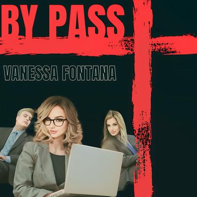 By pass By Vanessa Fontana's cover