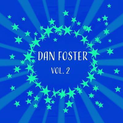 Dan Foster, Vol. 2's cover