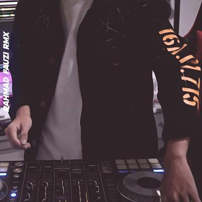 DJ Bila Cinta Tak Lagi Untukku By Rahmad Fauzi Rmx, DJ Almas's cover