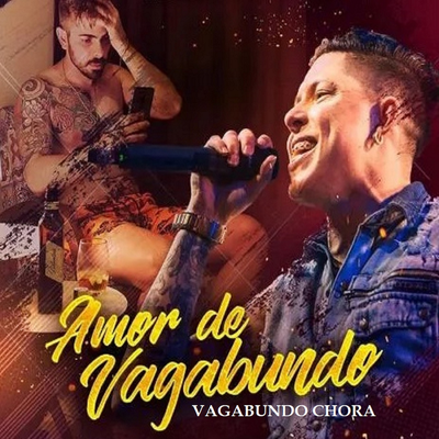 Vagabundo Chora By Amor de Vagabundo's cover