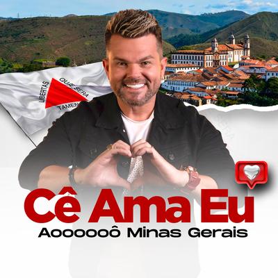 Cê Ama Eu (Aoooooô Minas Gerais)'s cover