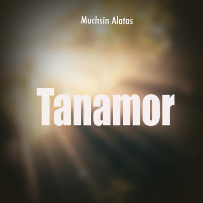 Tanamor's cover