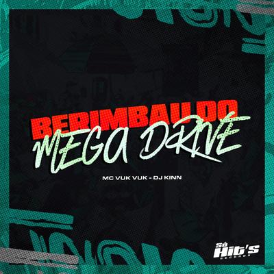 Berimbau do Mega Drive (feat. Mc Gw) (feat. Mc Gw) By DJ Kinn, Mc Vuk Vuk, Mc Gw's cover
