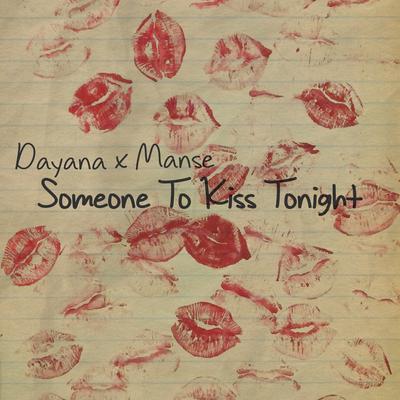 Someone To Kiss Tonight By Dayana, Manse's cover