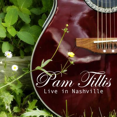 Pam Tillis - Live in Nashville's cover