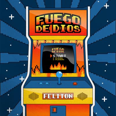 Fuego De Dios By Feliton's cover