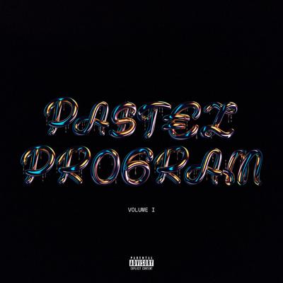 PASTEL PROGRAM: VOLUME I's cover