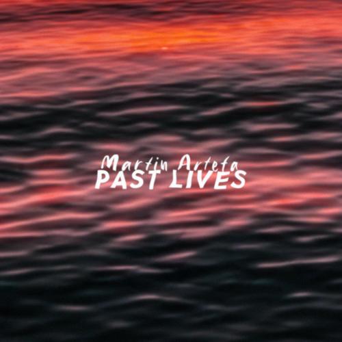 Past Lives (feat. Martin Arteta)'s cover