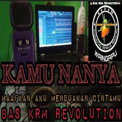 DJ Kamu Nanya X Maafkan Aku Menduakan Cintamu's cover